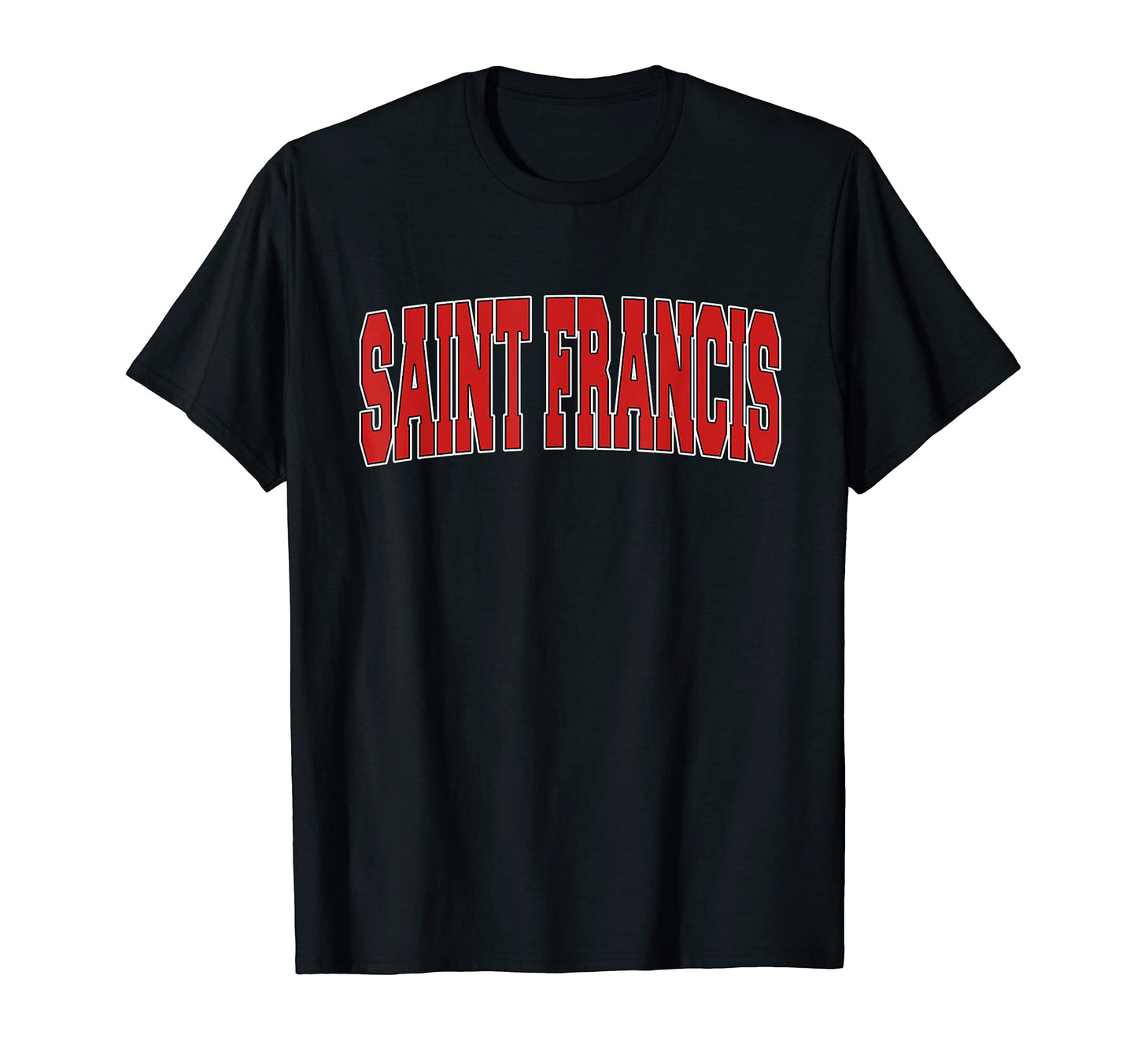 Saint Francis Mn Minnesota Varsity T-Shirt - Fun Novelty Design for Adults - T-Shirt, Sweatshirt, Hoodie