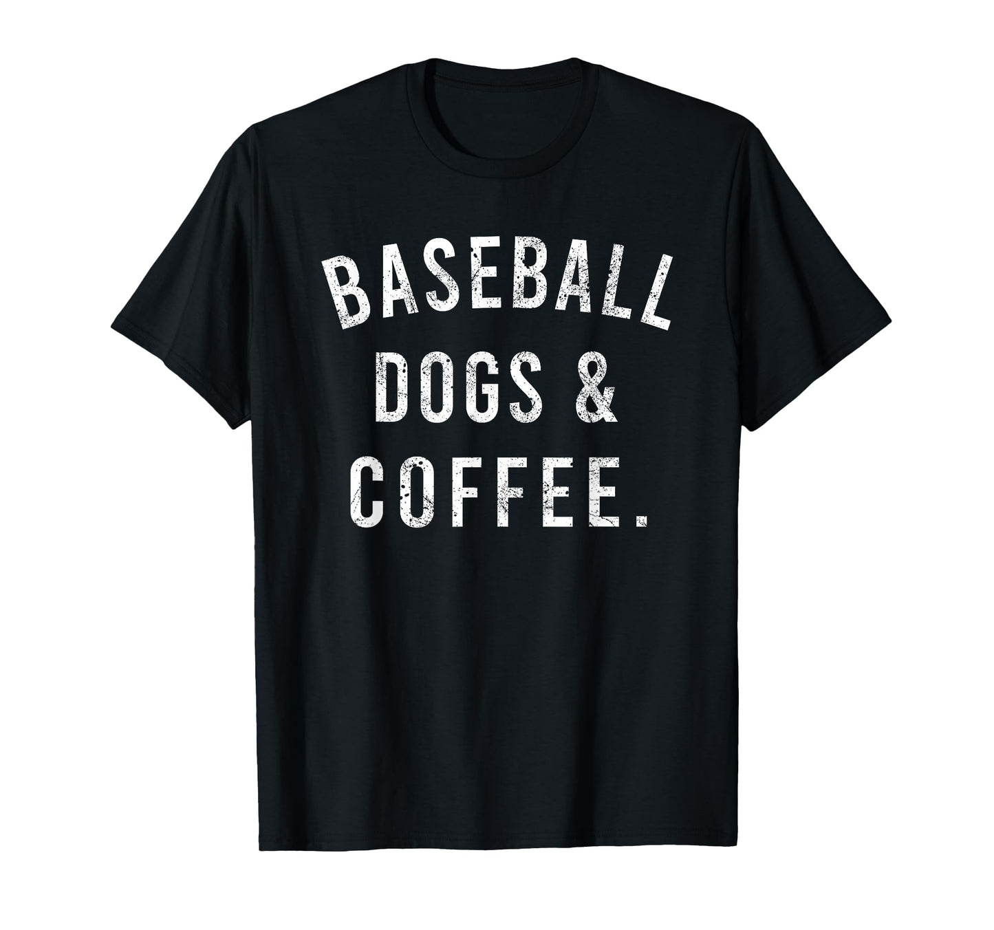 Baseball Dogs And Coffee Funny T-Shirt - Custom Art Print Men Women - T-Shirt, Sweatshirt, Hoodie