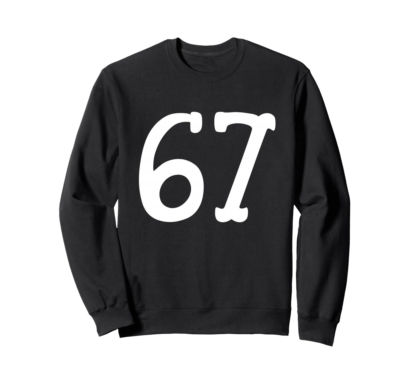 67 Western Serif Meme Cowboy Ranch Sweatshirt - Novelty Apparel for Adults - T-Shirt, Sweatshirt, Hoodie