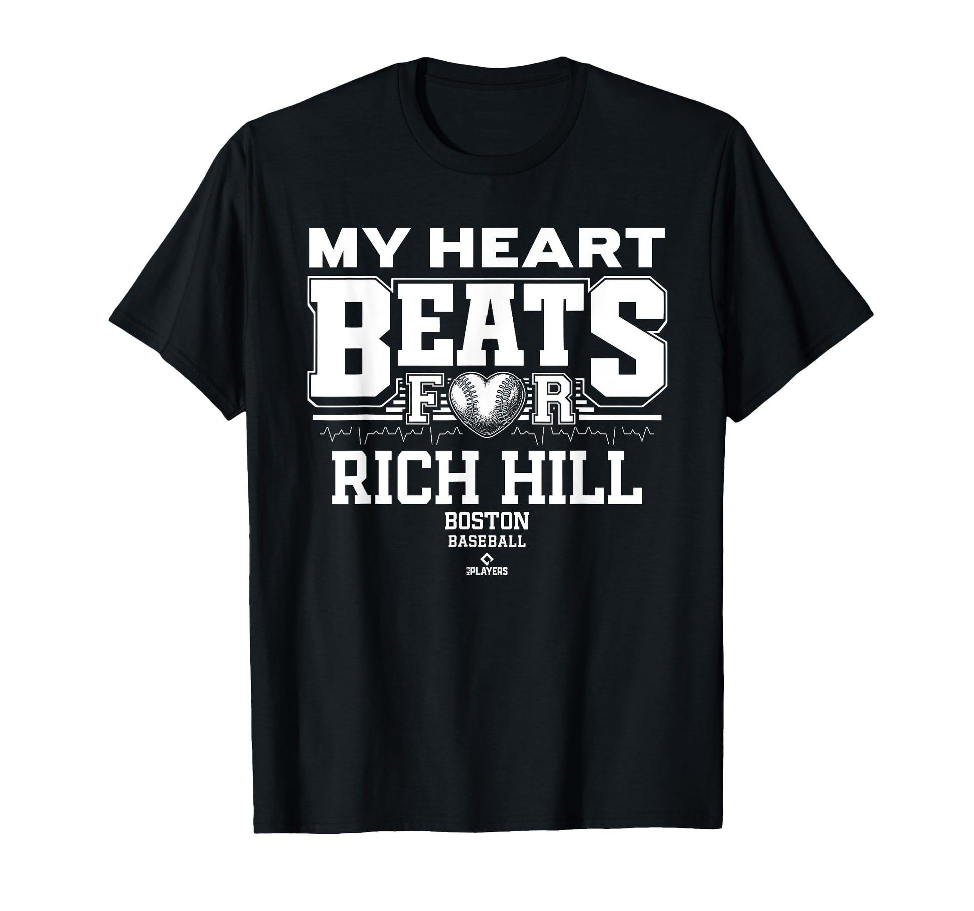 My Heart Beats Rich Hill Boston Baseball T-Shirt - Streetwear Style Unisex - T-Shirt, Sweatshirt, Hoodie