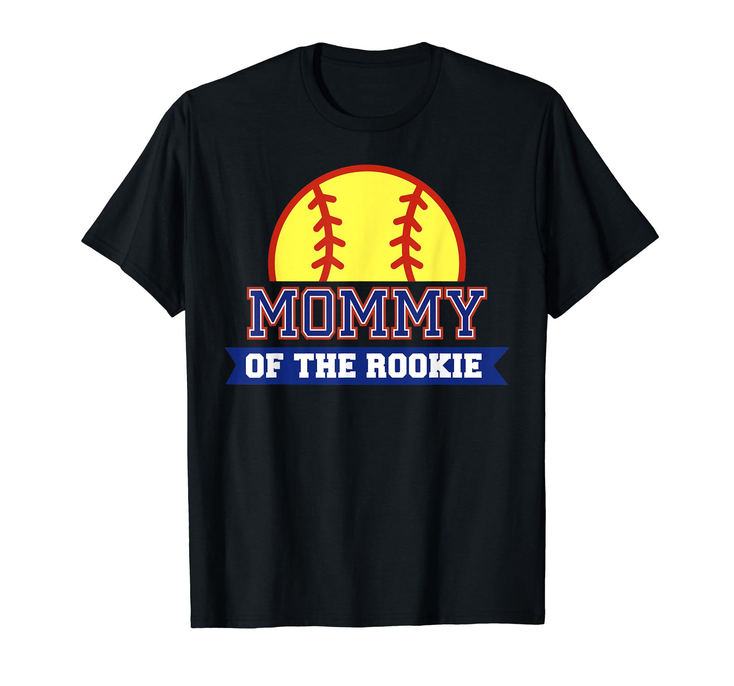 Mommy Rookie 1St Birthday Softball T-Shirt - Custom Art Print for Adults - T-Shirt, Sweatshirt, Hoodie