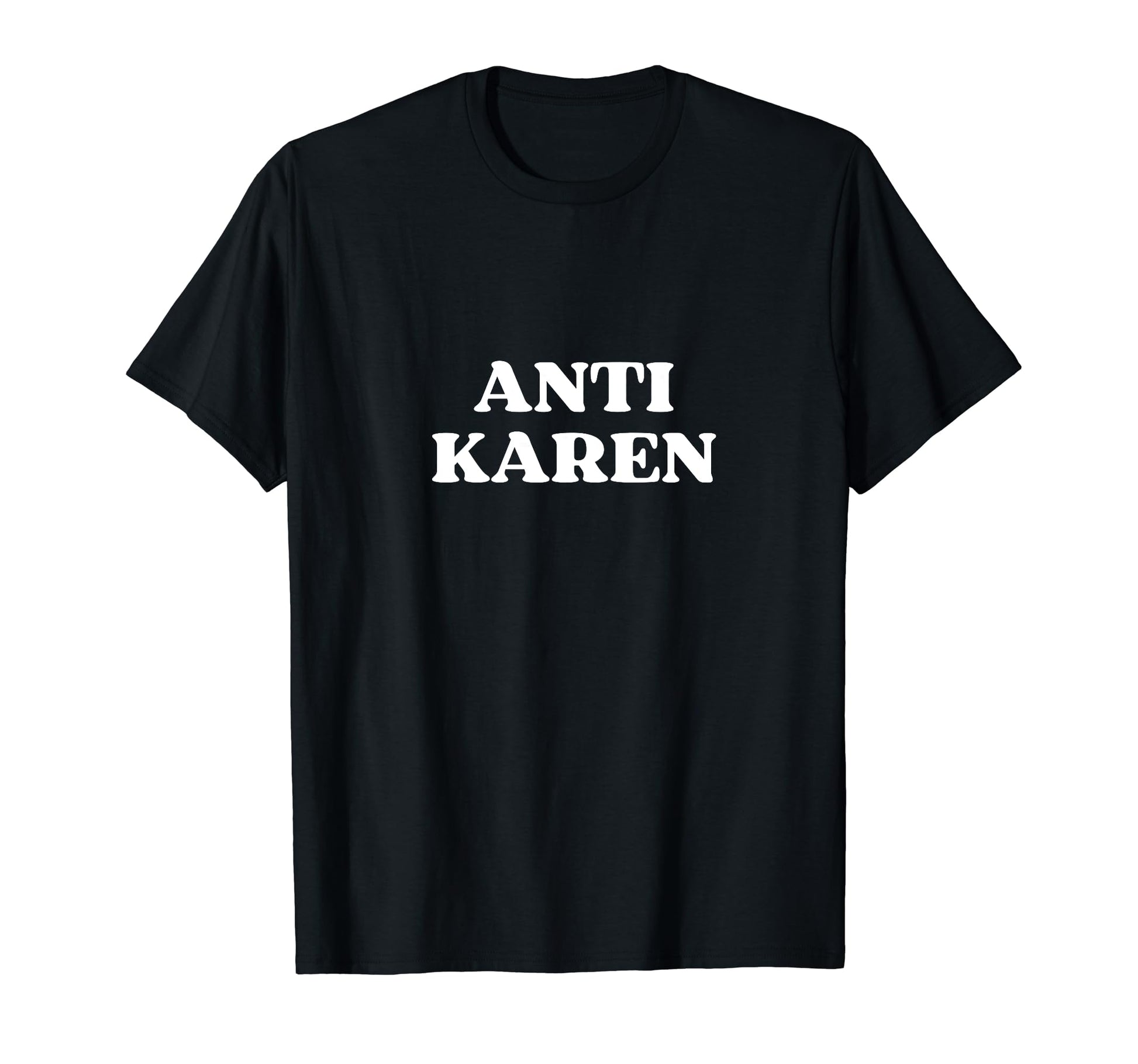 Anti Karen Y2K Aesthetic T-Shirt - Streetwear Style Unisex - T-Shirt, Sweatshirt, Hoodie