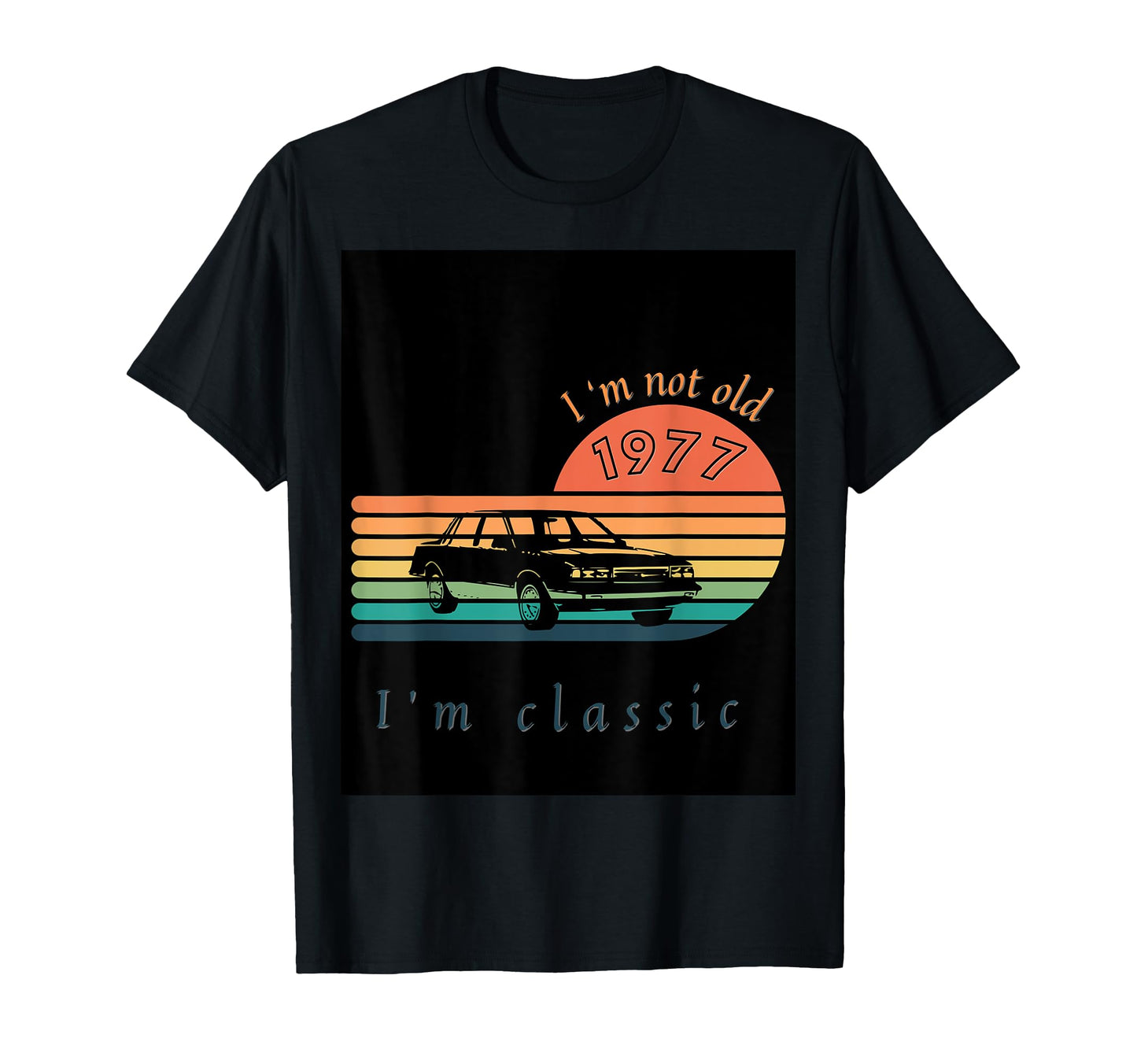 Im Not Old Im 77Th Typography T-Shirt - Streetwear Style Unisex - T-Shirt, Sweatshirt, Hoodie