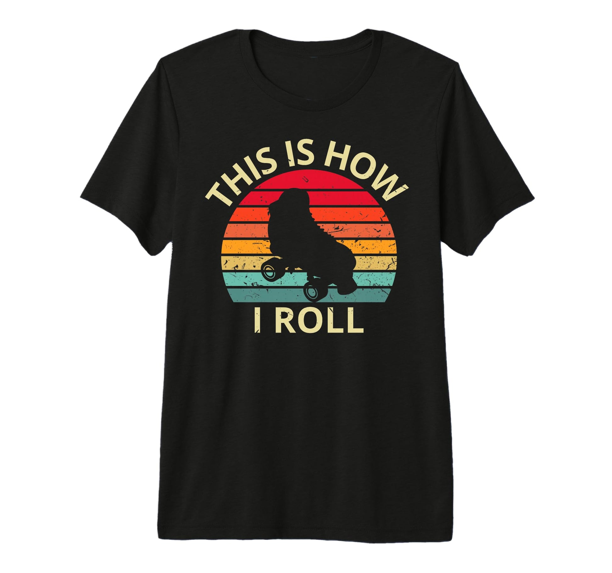 Sunset This Is How I Roll Skater T-Shirt - Fun Novelty Design Men Women - T-Shirt, Sweatshirt, Hoodie