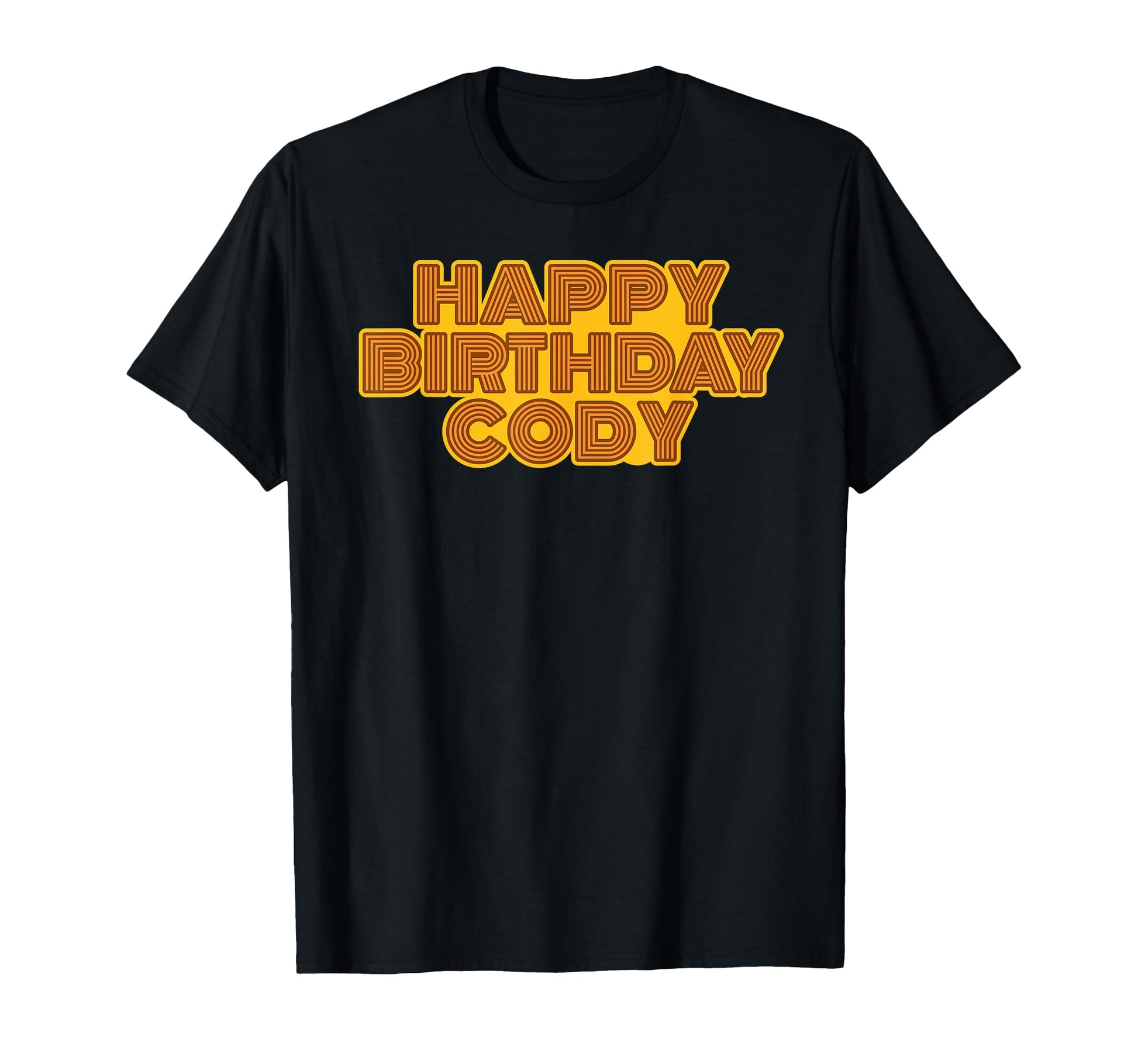 Happy Birthday Cody Personalized Name T-Shirt - Minimalist Print Men Women - T-Shirt, Sweatshirt, Hoodie