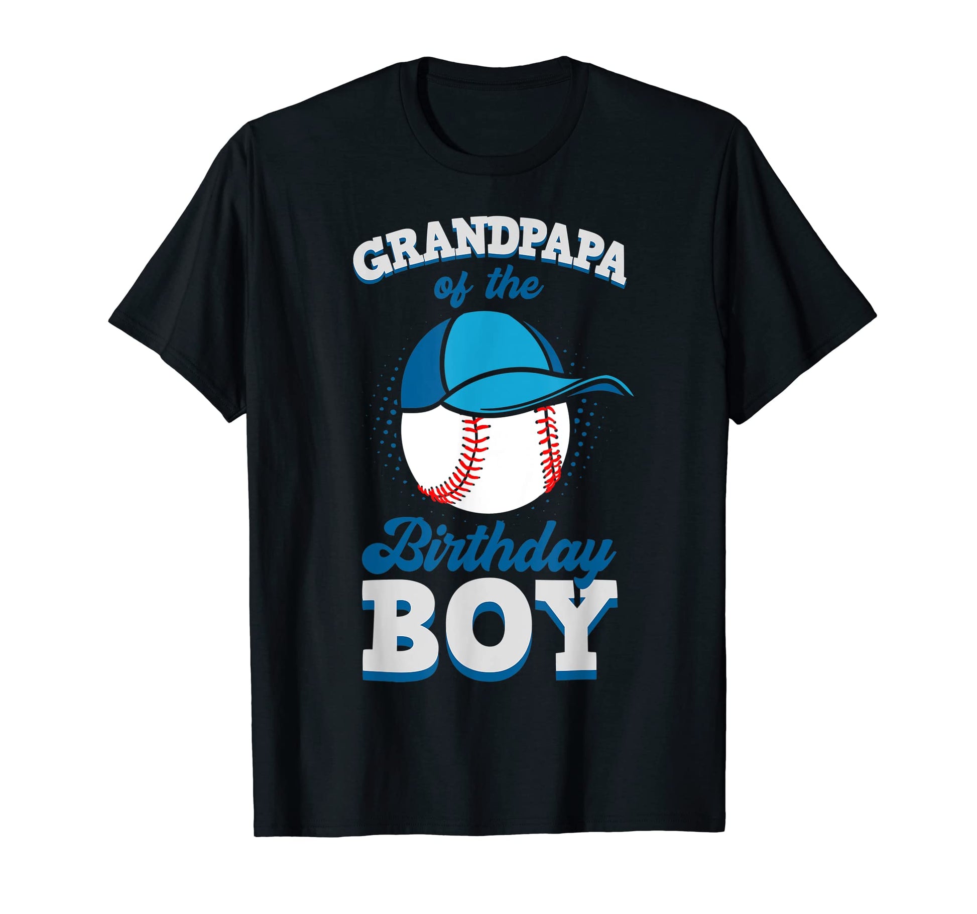 Grandpapa Birthday Baseball Theme T-Shirt - Custom Art Print Men Women - T-Shirt, Sweatshirt, Hoodie