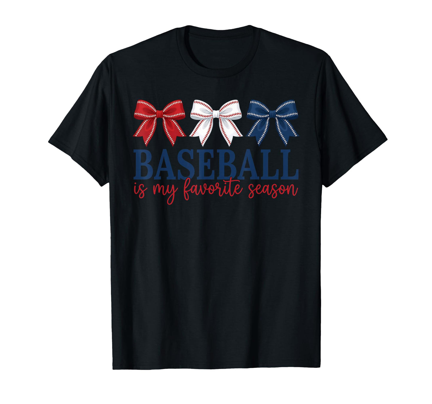 Baseball Is My Favorite Season Red White T-Shirt - Graphic Print Men Women - T-Shirt, Sweatshirt, Hoodie