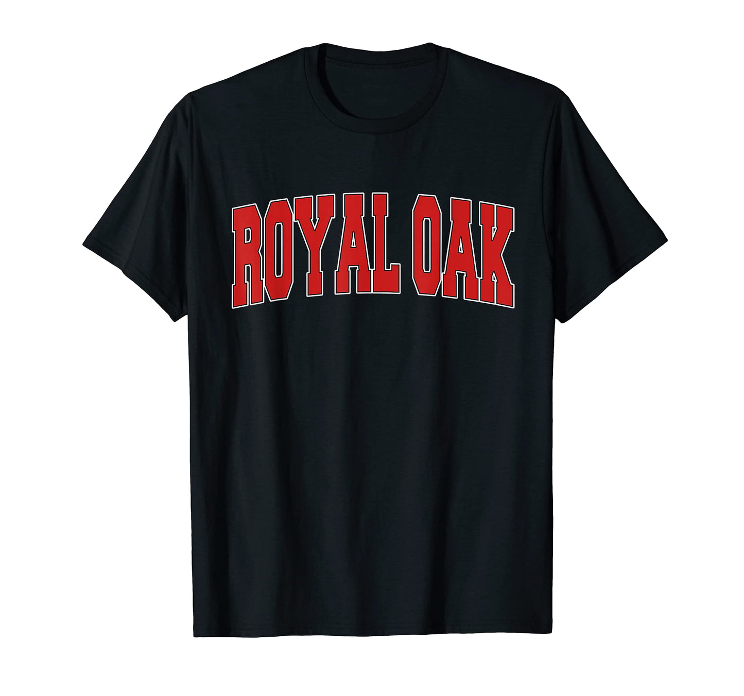 Royal Oak Mi Michigan Varsity Usa Sports T-Shirt - Trendy Graphic Men Women - T-Shirt, Sweatshirt, Hoodie