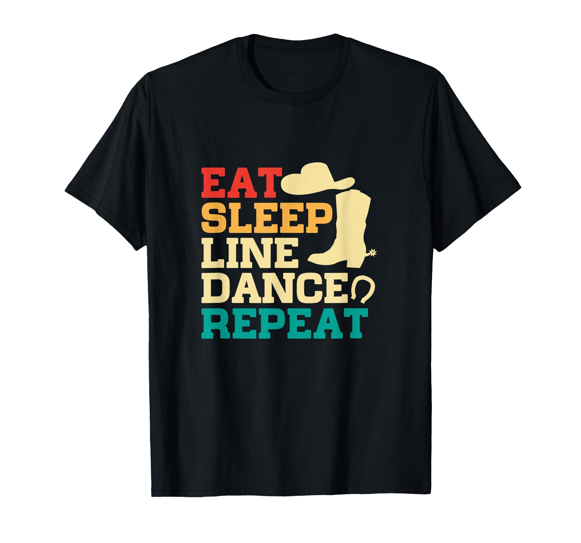 Eat Sleep Line Dance Repeat Cowboy T-Shirt - Streetwear Style Men Women - T-Shirt, Sweatshirt, Hoodie
