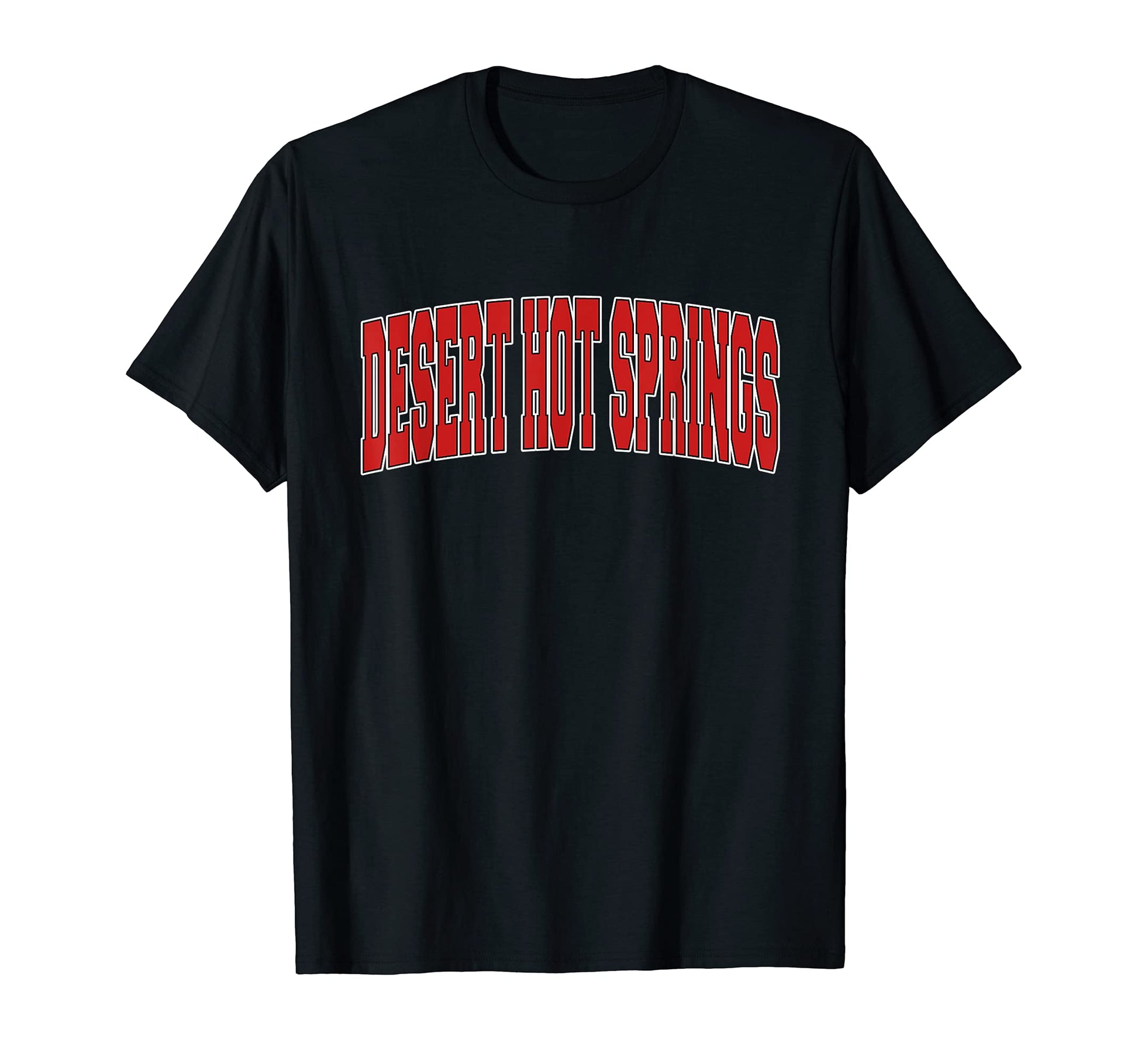 Desert Hot Springs Ca California Varsity Usa T-Shirt - Graphic Print Unisex - T-Shirt, Sweatshirt, Hoodie