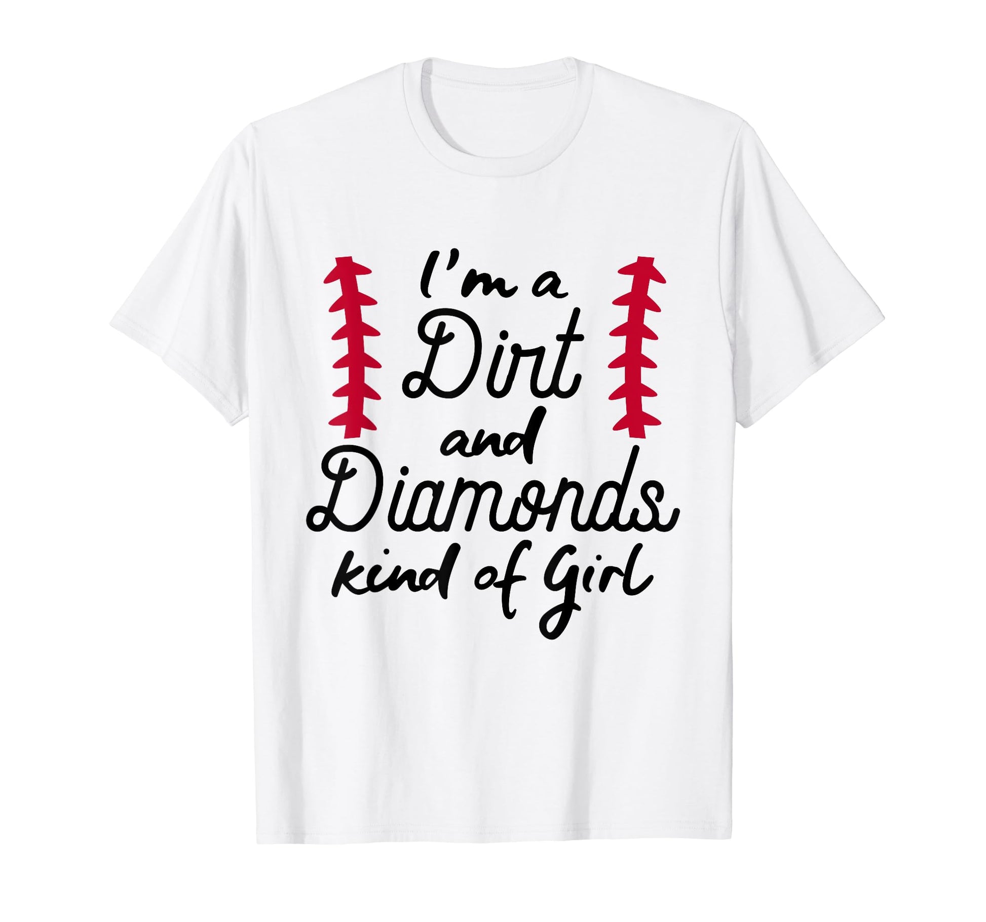 Dirt And Diamonds Kind Softball T-Shirt - Fun Novelty Design Men Women - T-Shirt, Sweatshirt, Hoodie