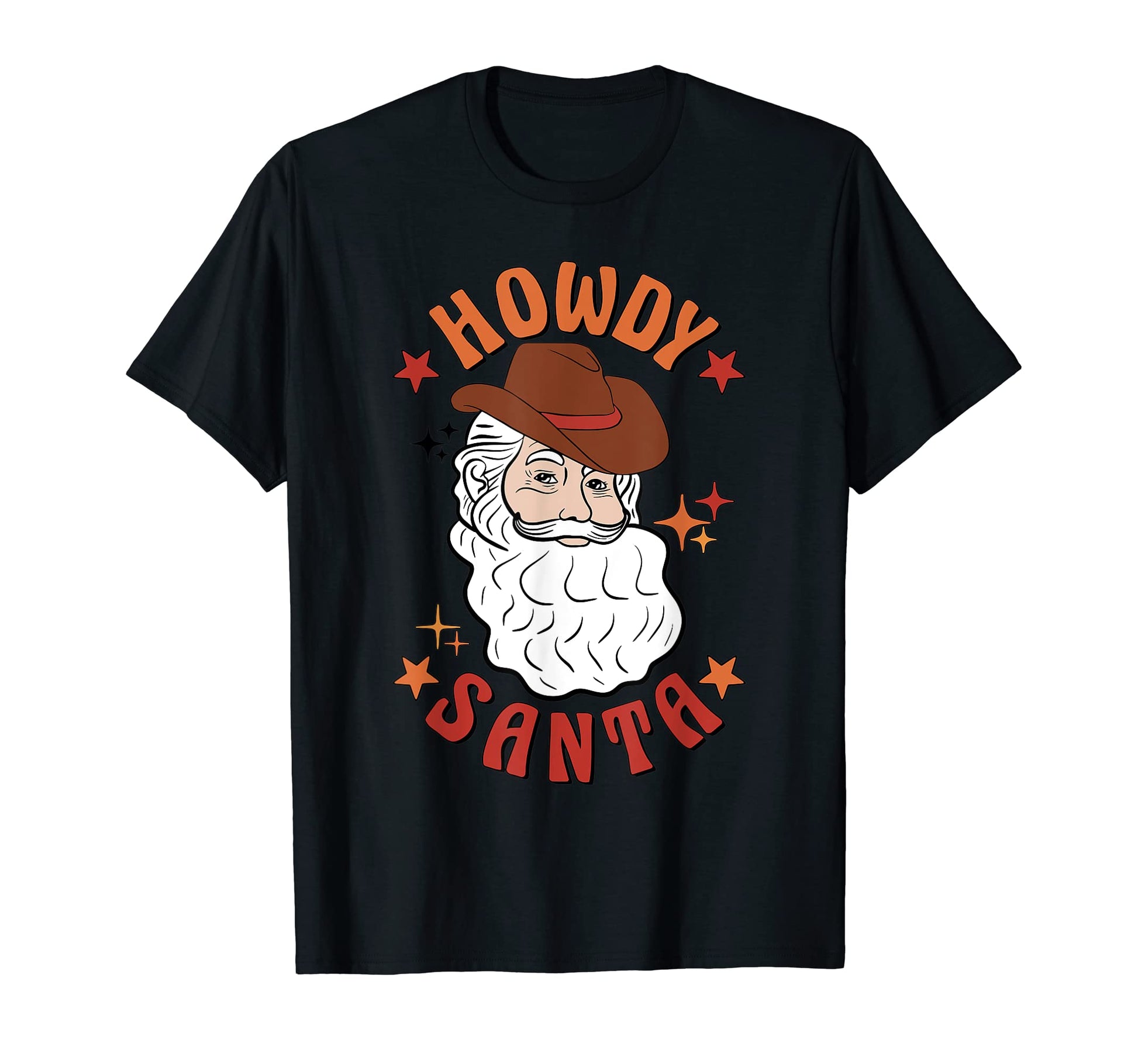 Western Cowboy Santa Howdy Santa T-Shirt - Fun Novelty Design for Adults - T-Shirt, Sweatshirt, Hoodie