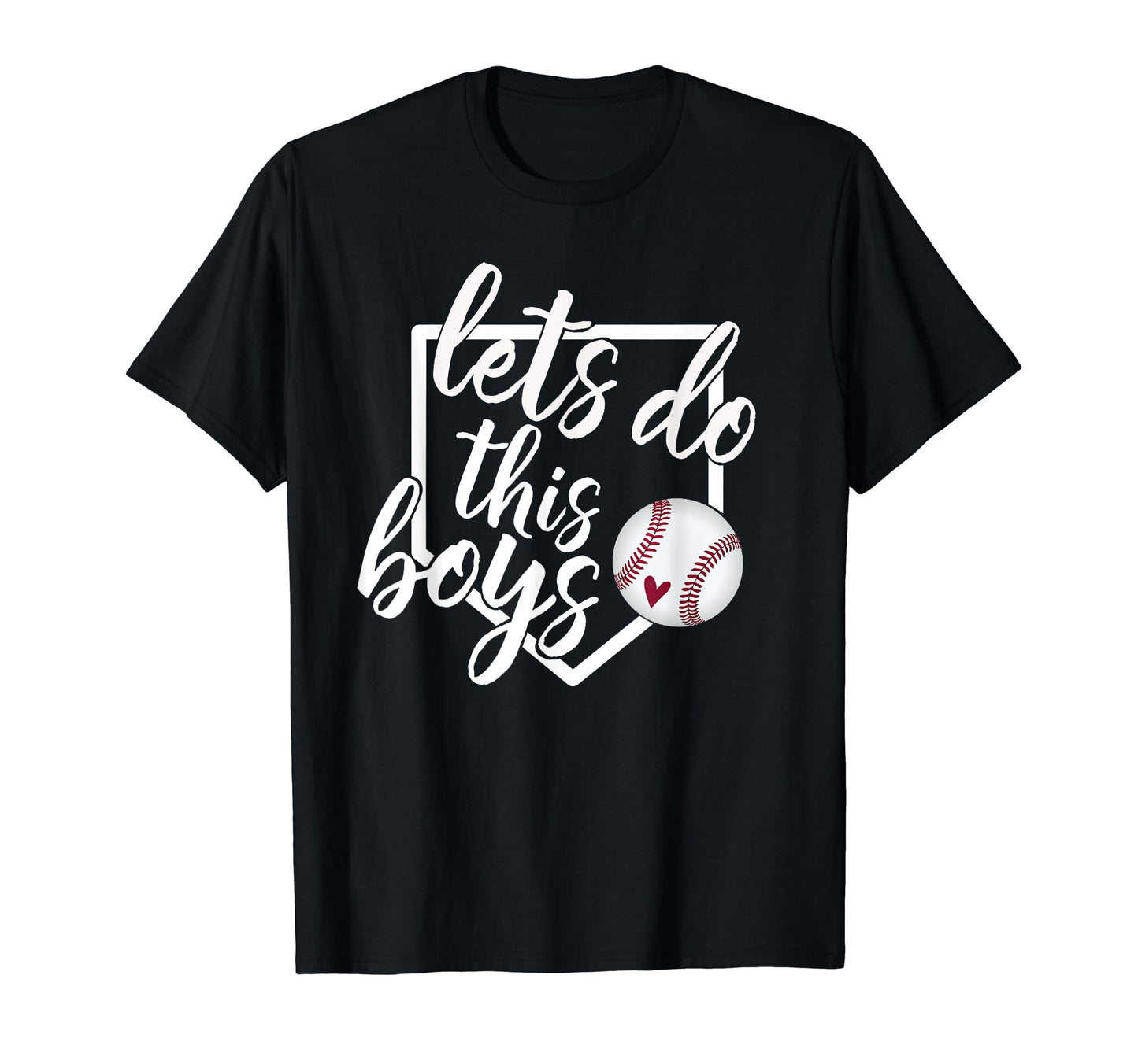 Baseball Mom Baseball Gift Lets Do This T-Shirt - Fun Novelty Design Unisex - T-Shirt, Sweatshirt, Hoodie
