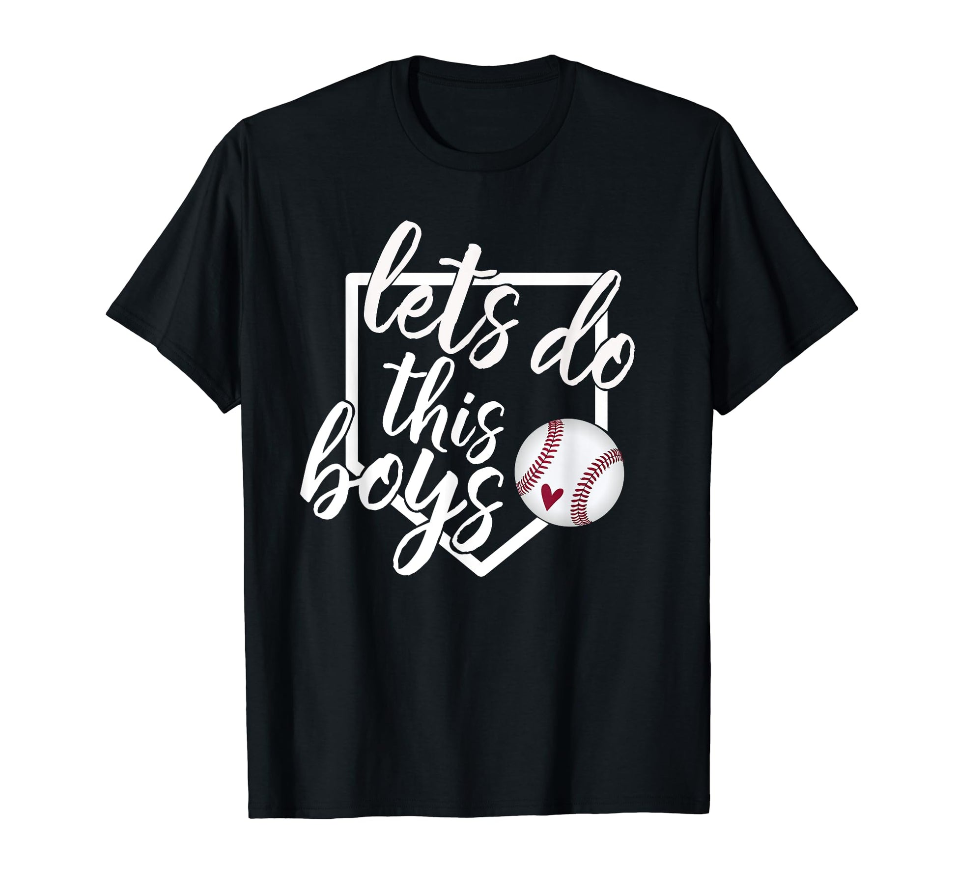 Baseball Mom Baseball Gift Lets Do This T-Shirt - Fun Novelty Design Unisex - T-Shirt, Sweatshirt, Hoodie