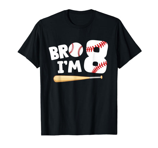 8Th Birthday Bro Im 8 Year Old T-Shirt - Aesthetic Graphic for Adults - T-Shirt, Sweatshirt, Hoodie