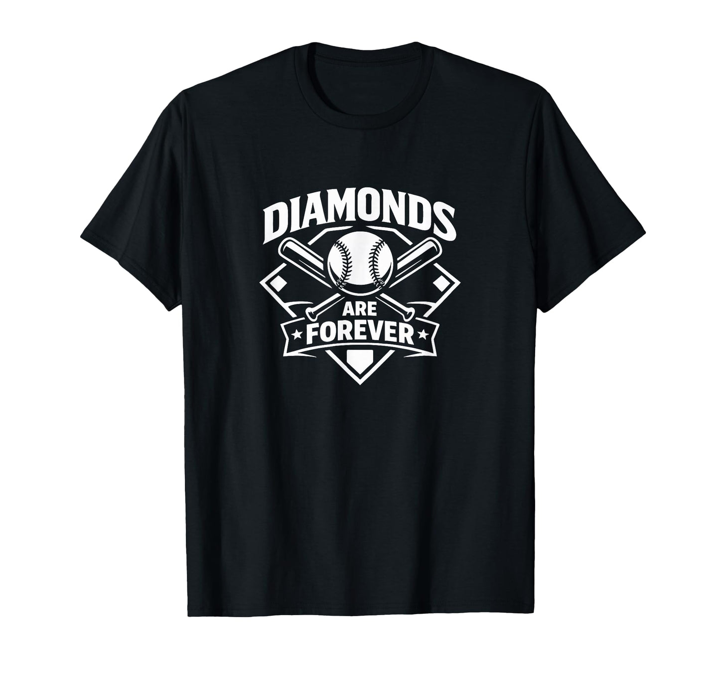 Diamonds Are Forever Baseball T-Shirt - Casual Everyday Wear Unisex - T-Shirt, Sweatshirt, Hoodie
