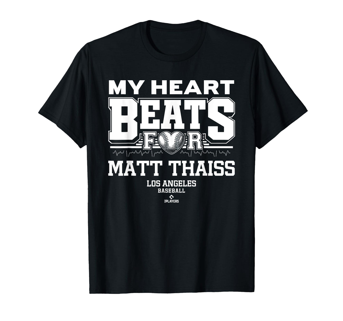 My Heart Beats Matt Thaiss Los Angeles T-Shirt - Novelty Apparel Men Women - T-Shirt, Sweatshirt, Hoodie