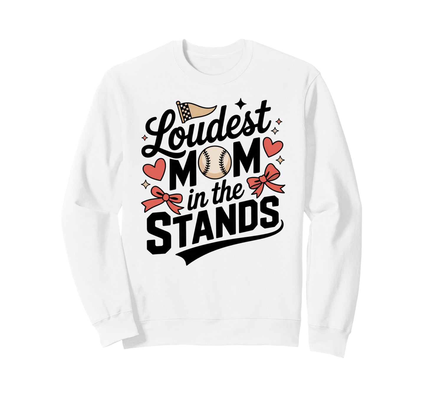Loudest Mom Stands Baseball Bow Sweatshirt - Aesthetic Graphic for Adults - T-Shirt, Sweatshirt, Hoodie