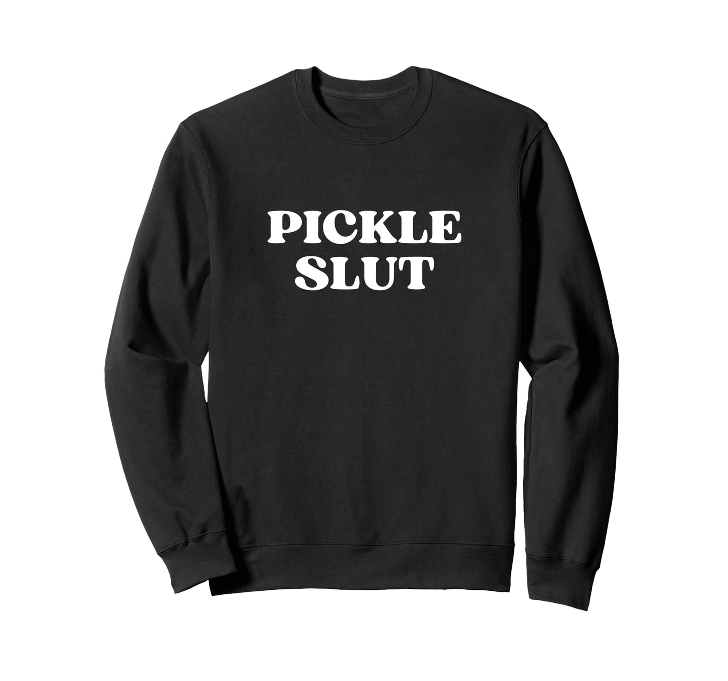 Pickle Slut Y2K Aesthetic Sweatshirt - Fun Novelty Design for Adults - T-Shirt, Sweatshirt, Hoodie