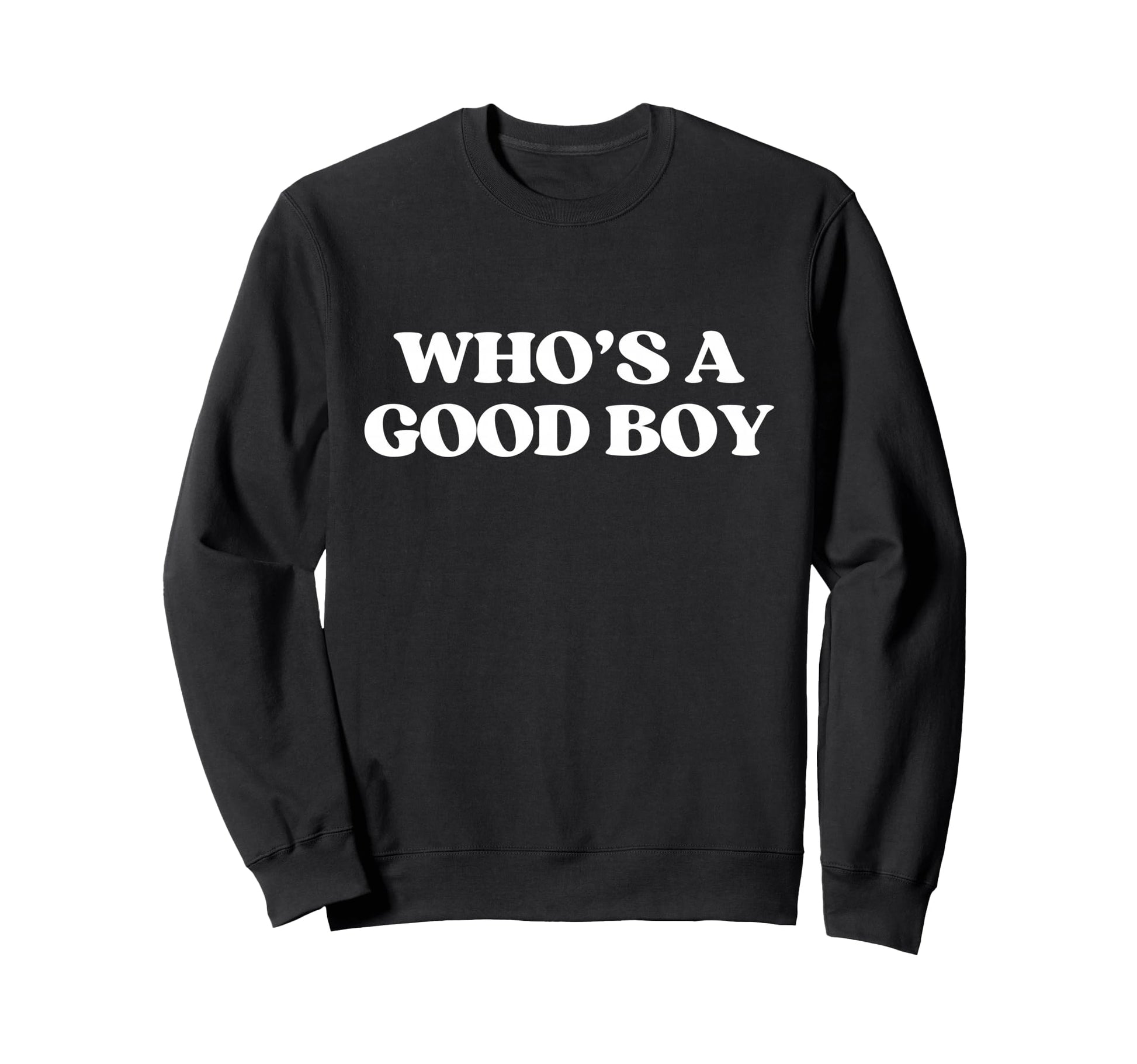Whos Good Y2K Aesthetic Trendy Sweatshirt - Graphic Print Men Women - T-Shirt, Sweatshirt, Hoodie