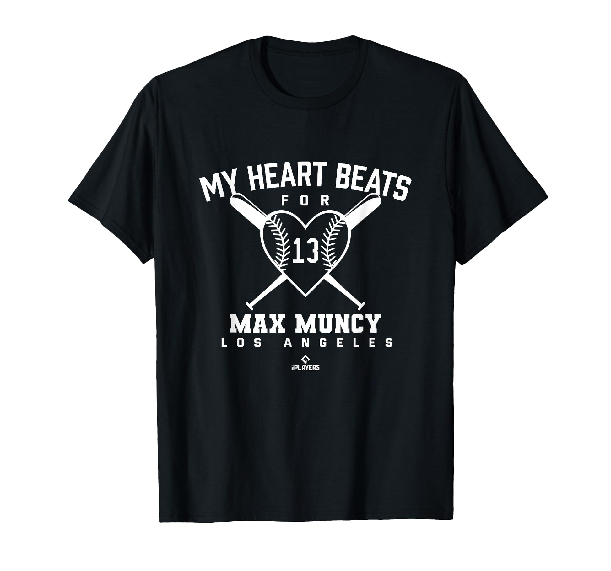 My Heart Beats Max Muncy Baseball T-Shirt - Fun Novelty Design Men Women - T-Shirt, Sweatshirt, Hoodie