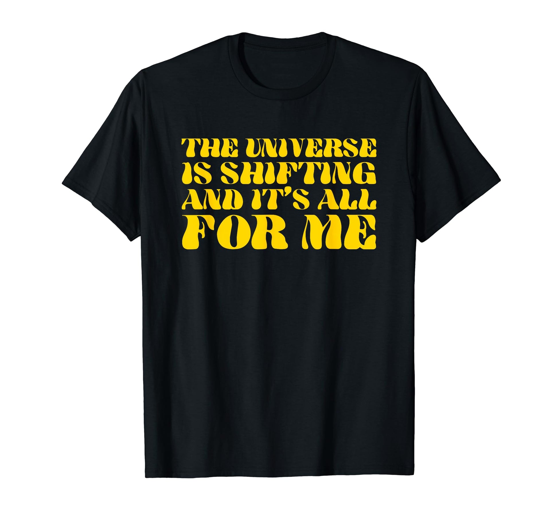 Universe Is Shifting And Its All Me Y2K T-Shirt - Trendy Graphic Men Women - T-Shirt, Sweatshirt, Hoodie
