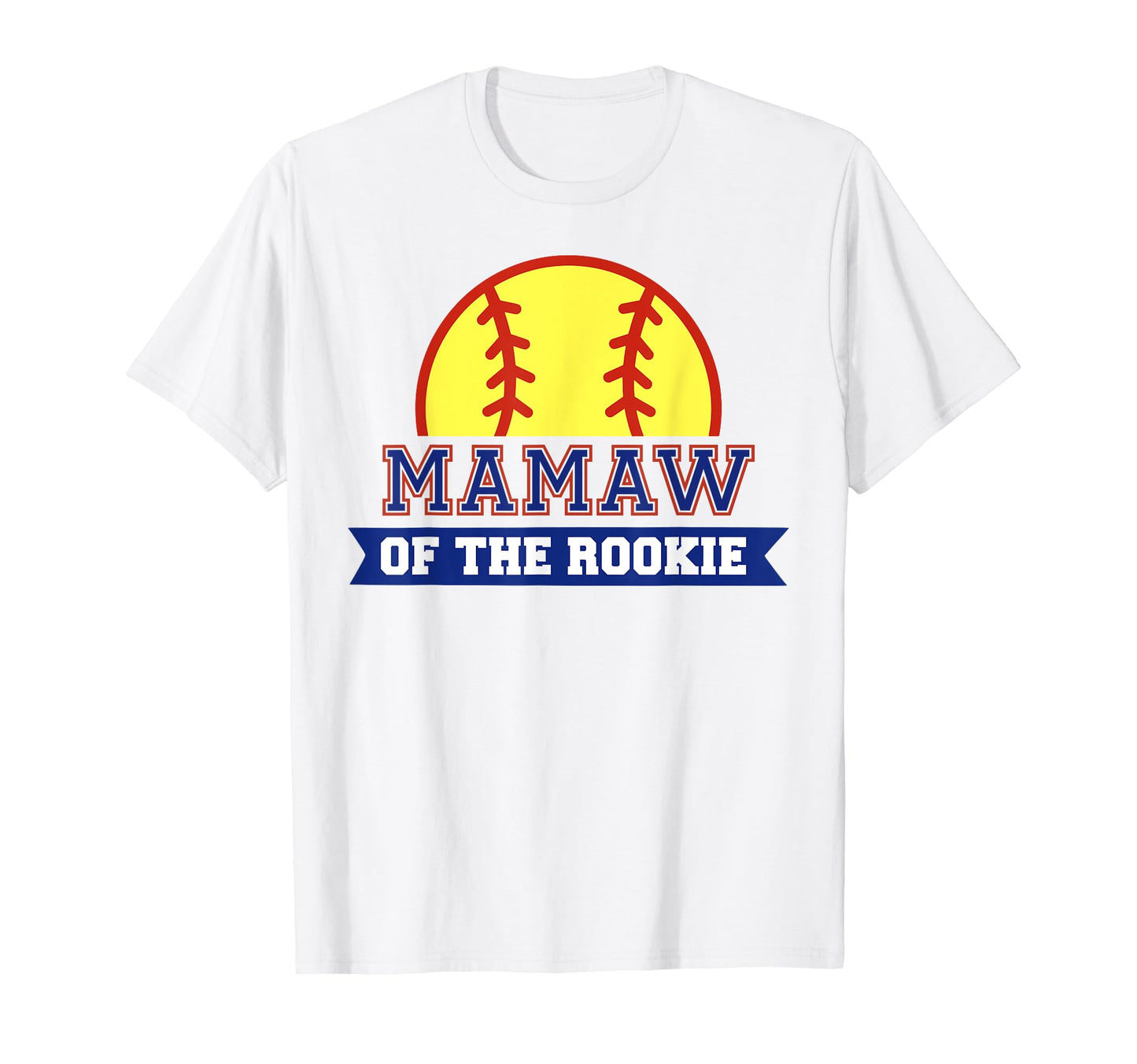 Mamaw Rookie 1St Birthday T-Shirt - Casual Everyday Wear for Adults - T-Shirt, Sweatshirt, Hoodie