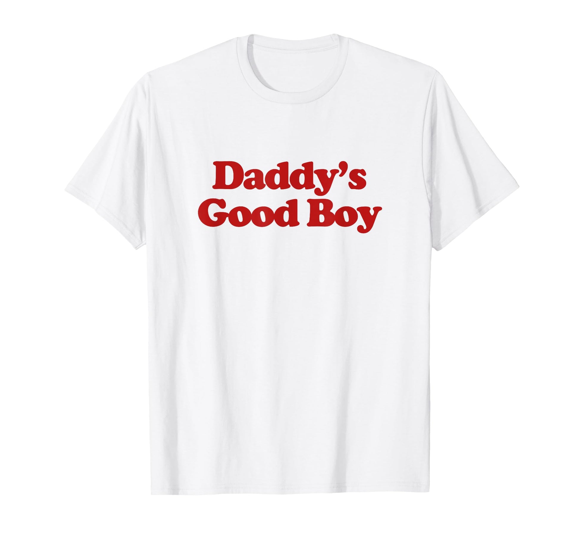 Daddys Good Y2K Aesthetic Trendy T-Shirt - Streetwear Style for Adults - T-Shirt, Sweatshirt, Hoodie