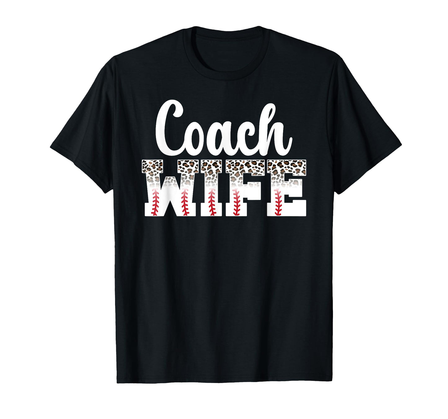Baseball Coach Wife Leopard Wife T-Shirt - Streetwear Style Unisex - T-Shirt, Sweatshirt, Hoodie