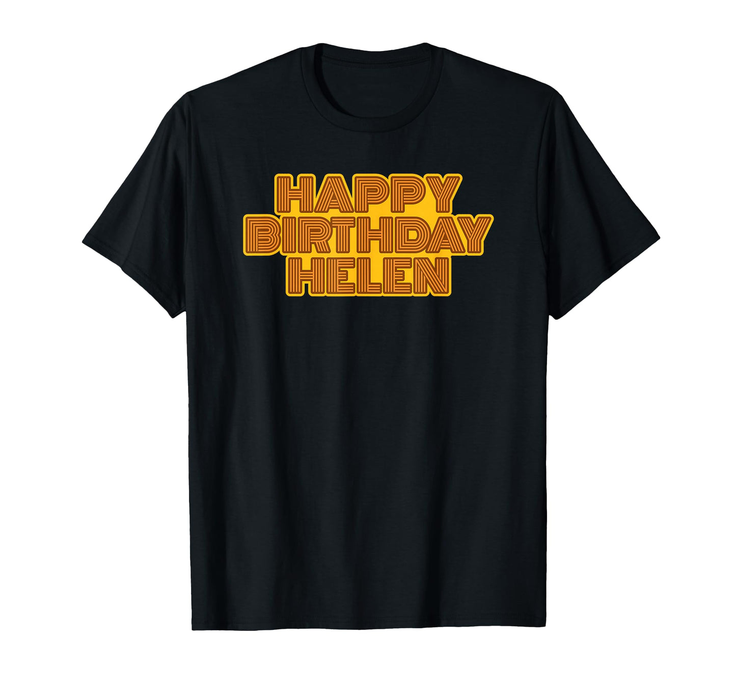 Happy Birthday Helen Personalized T-Shirt - Custom Art Print Men Women - T-Shirt, Sweatshirt, Hoodie