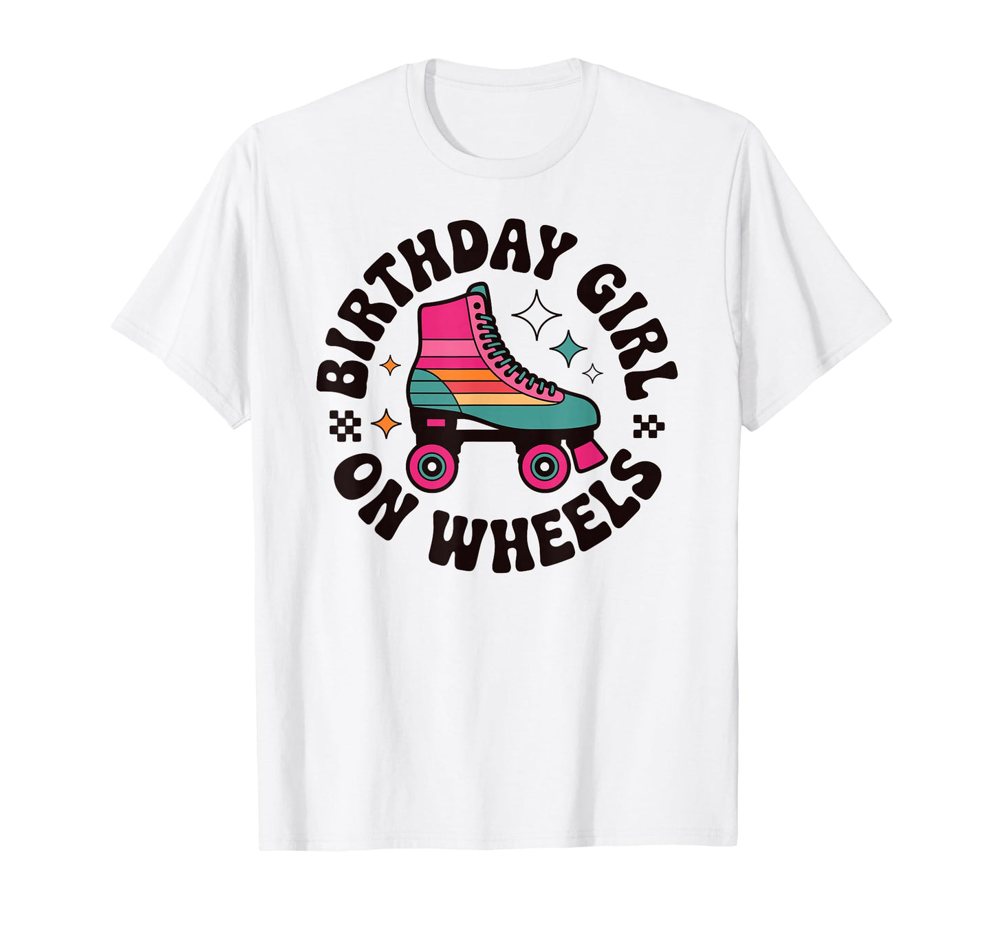 Birthday Wheels Roller Skating Rink T-Shirt - Graphic Print Men Women - T-Shirt, Sweatshirt, Hoodie