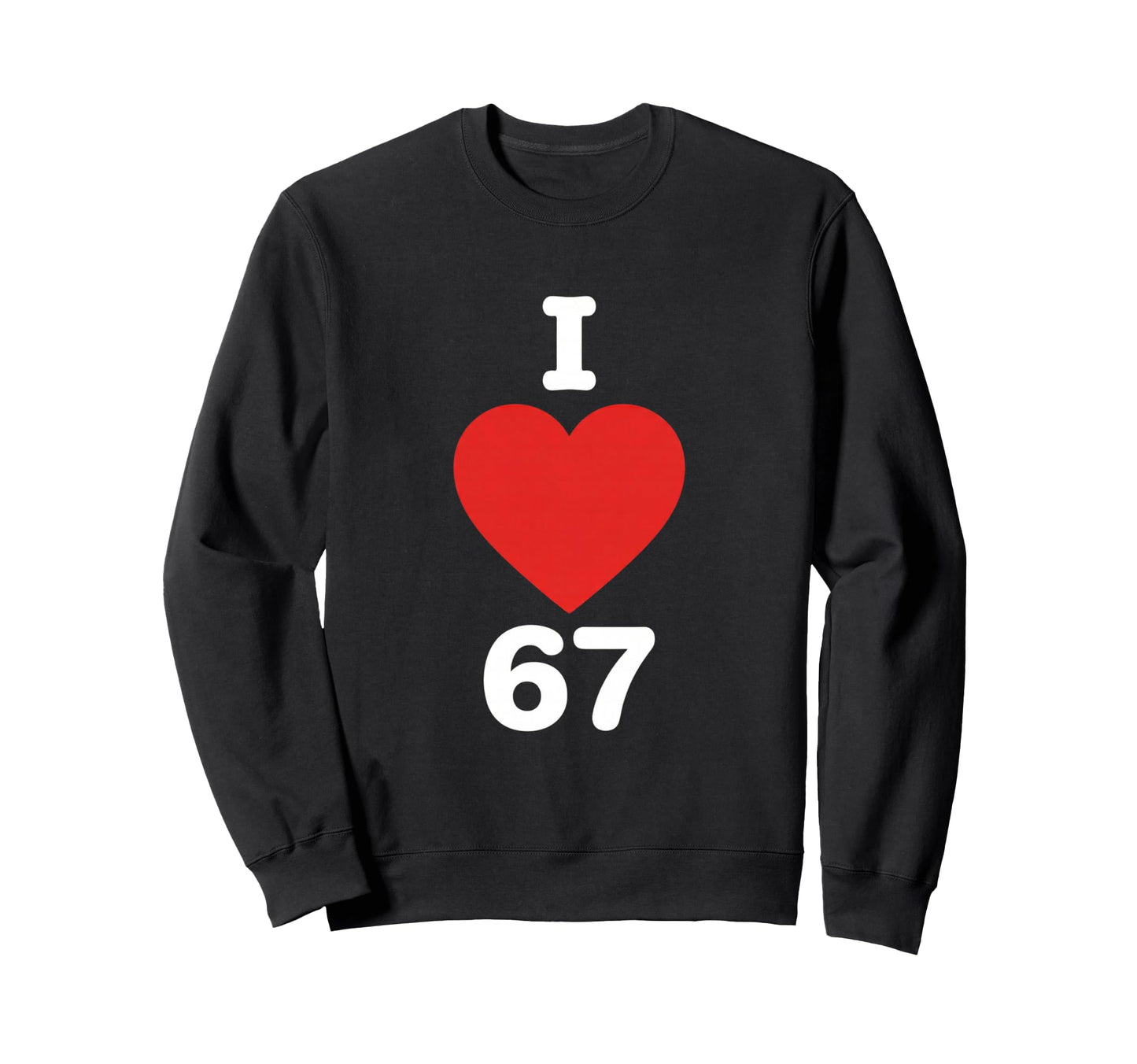 Heart 67 Pop Art Number Minimal Sweatshirt - Graphic Print Men Women - T-Shirt, Sweatshirt, Hoodie