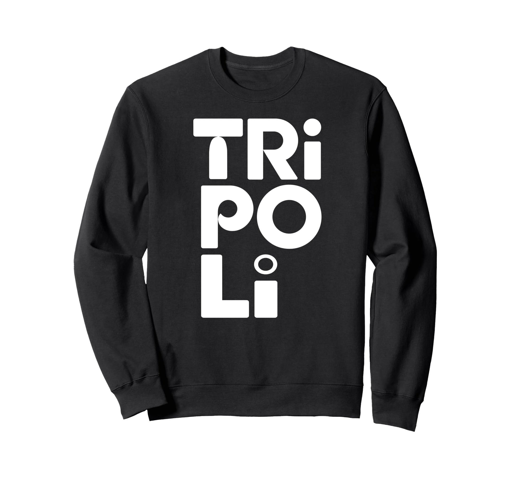 Tripoli Typography Travel And Sweatshirt - Casual Everyday Wear Unisex - T-Shirt, Sweatshirt, Hoodie