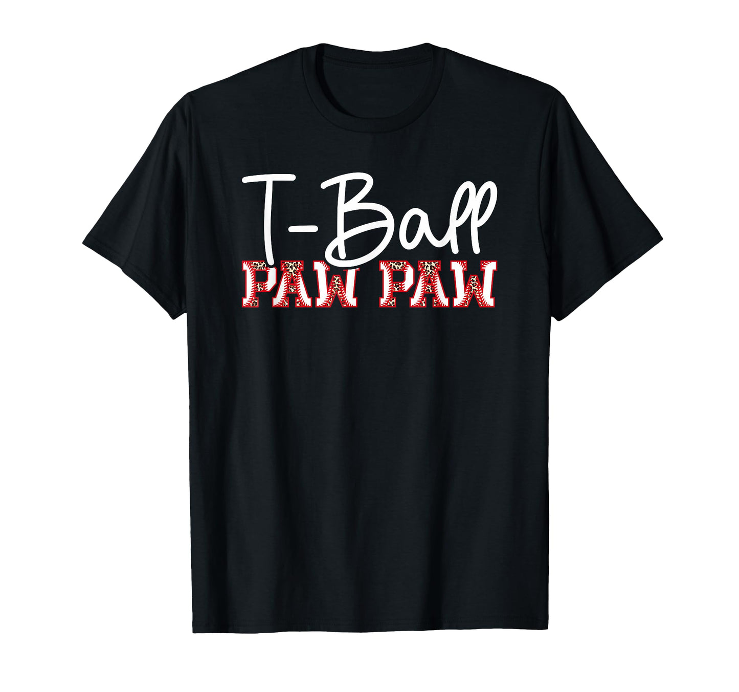T Ball Paw Paw Leopard Baseball T Ball T-Shirt - Aesthetic Graphic Unisex - T-Shirt, Sweatshirt, Hoodie