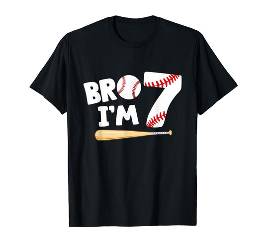 7Th Birthday Bro Im 7 Year Old Baseball T-Shirt - Graphic Print Men Women - T-Shirt, Sweatshirt, Hoodie