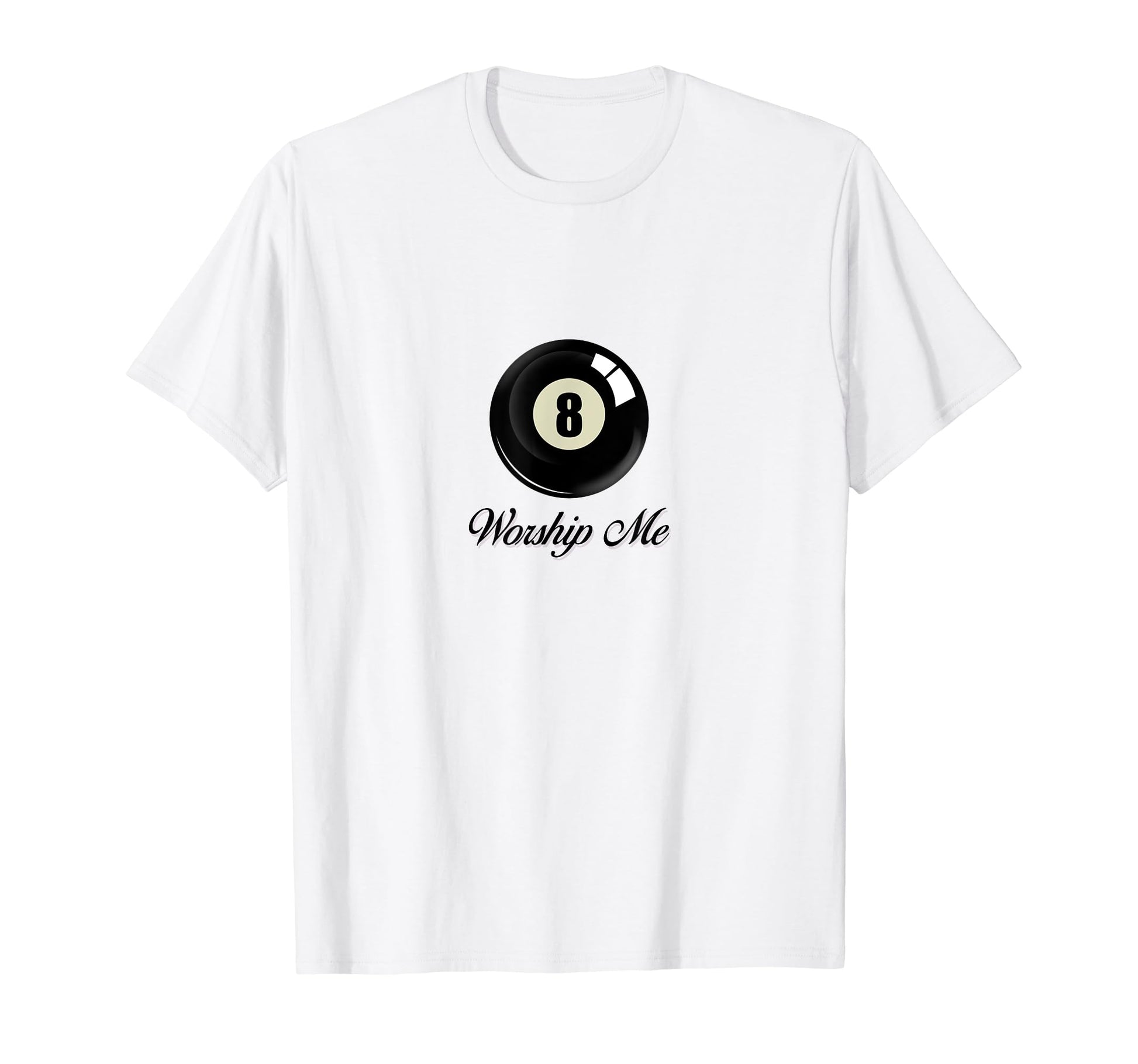 Worship Me Coquette 8 Ball Ribbon T-Shirt - Fun Novelty Design Men Women - T-Shirt, Sweatshirt, Hoodie