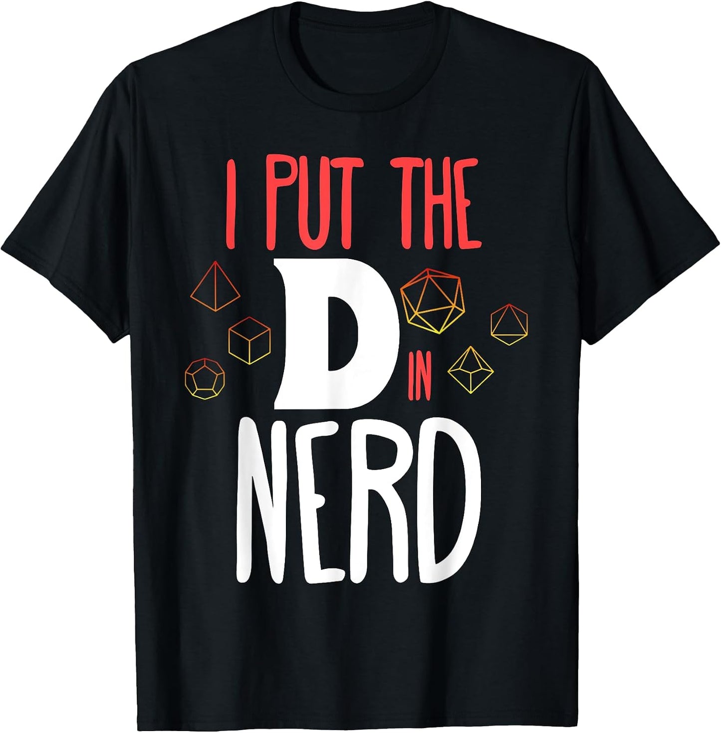 I Put The D In Nerd Couple Role Playing Tabletop - Adult & Kids T-Shirts, Sweatshirts & Hoodies apparel design preview 1