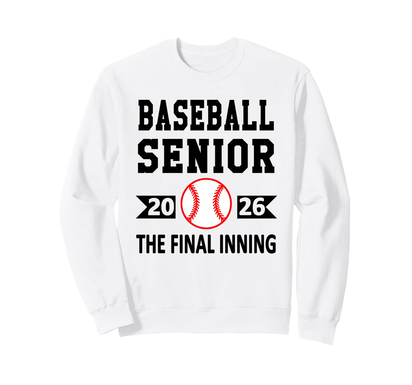Senior Class 2026 Baseball Senior Sweatshirt - Trendy Graphic Men Women - T-Shirt, Sweatshirt, Hoodie