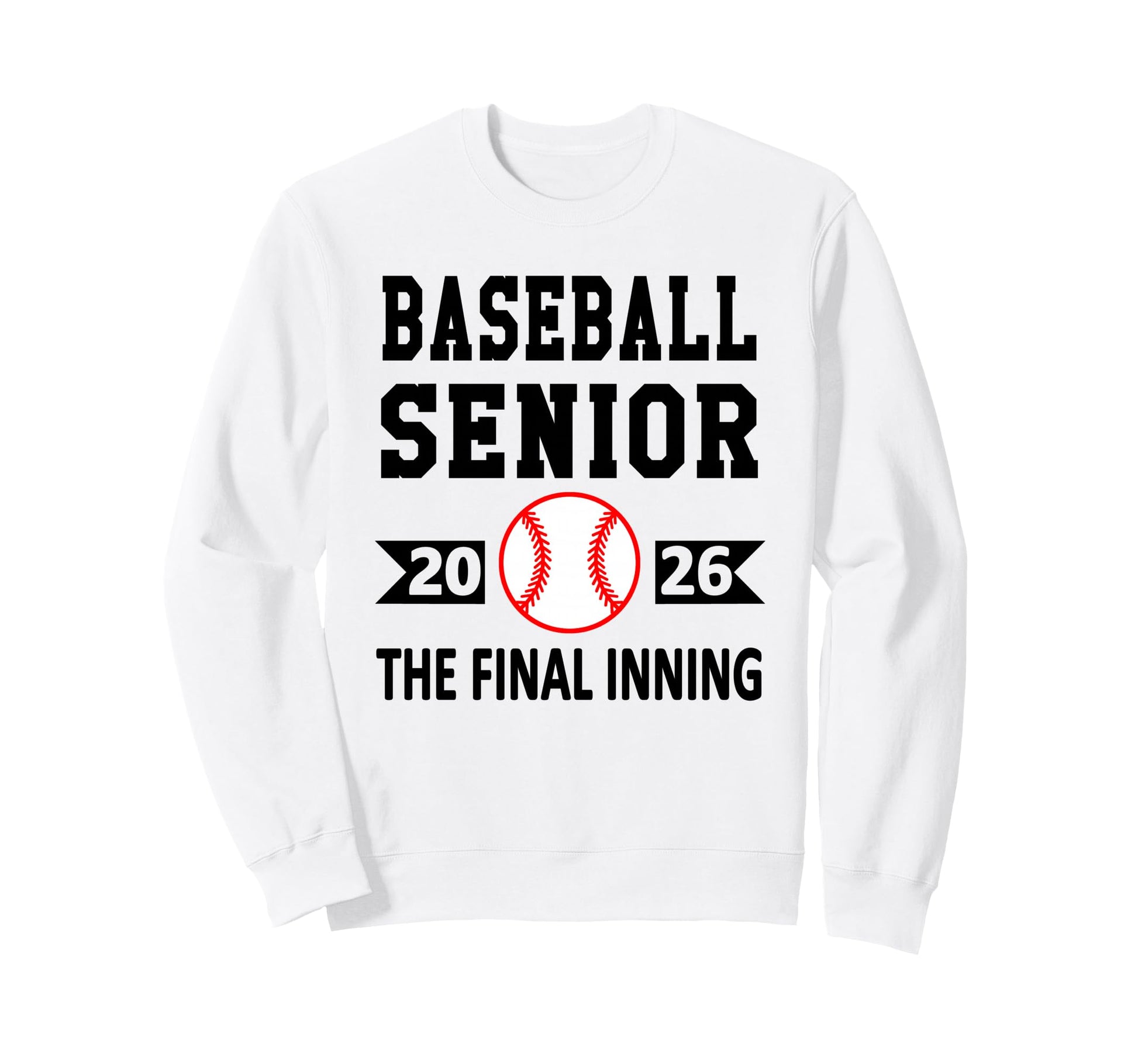 Senior Class 2026 Baseball Senior Sweatshirt - Trendy Graphic Men Women - T-Shirt, Sweatshirt, Hoodie