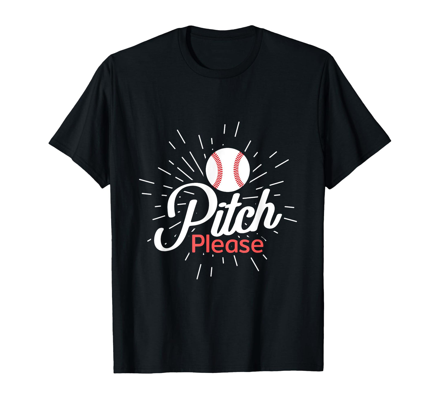 Pitch Please Baseball Player T-Shirt - Fun Novelty Design for Adults - T-Shirt, Sweatshirt, Hoodie