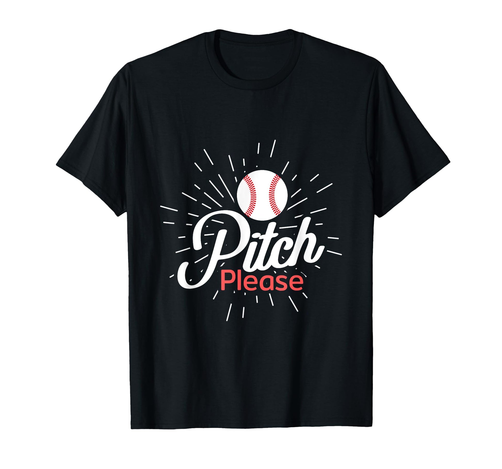 Pitch Please Baseball Player T-Shirt - Fun Novelty Design for Adults - T-Shirt, Sweatshirt, Hoodie