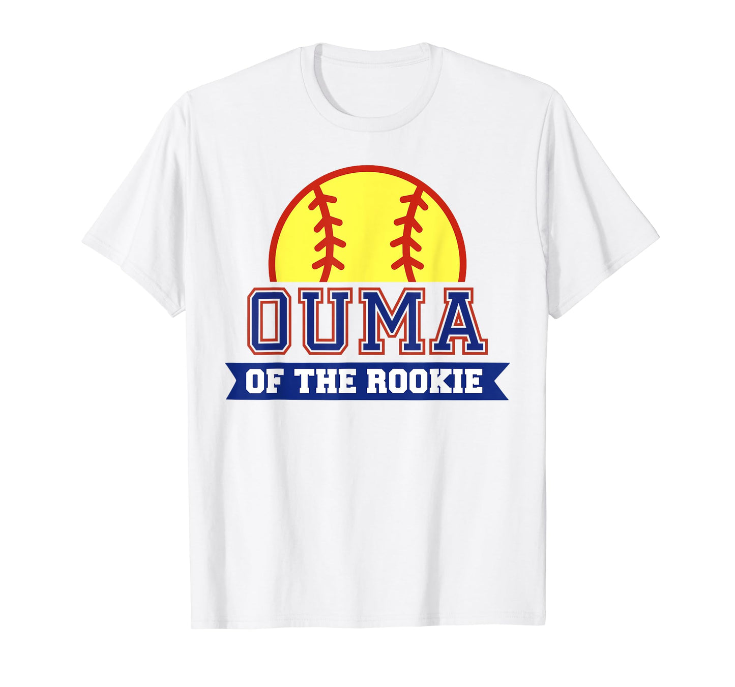 Ouma Rookie 1St Birthday Softball Theme T-Shirt - Unique Graphic Unisex - T-Shirt, Sweatshirt, Hoodie