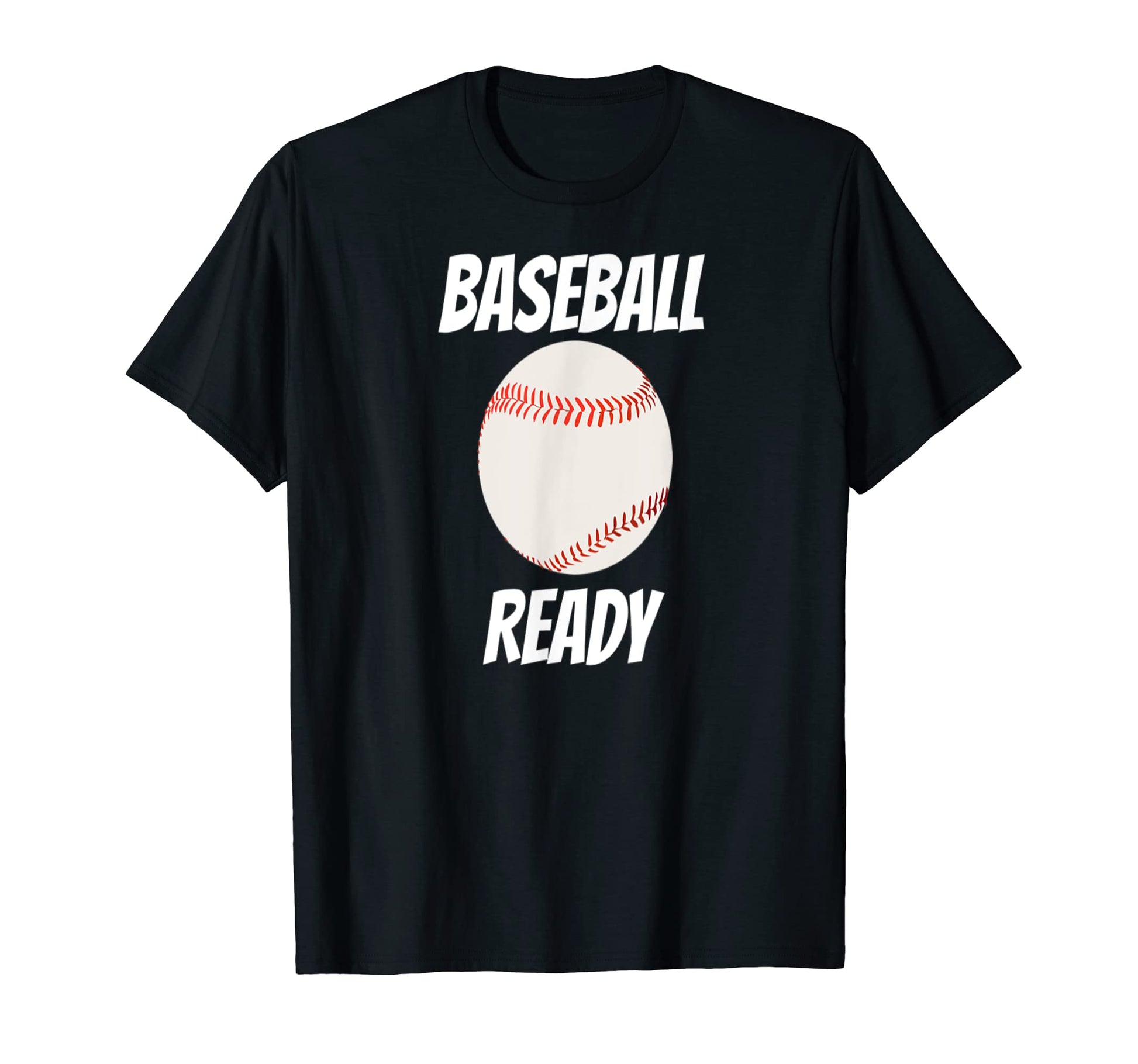 Baseball Ready T-Shirt - Fun Novelty Design for Adults - T-Shirt, Sweatshirt, Hoodie