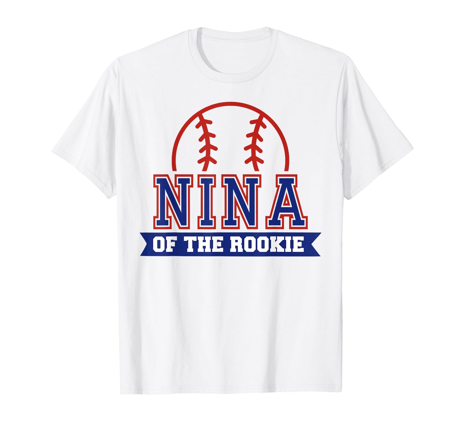 Nina Rookie 1St Birthday Baseball T-Shirt - Fun Novelty Design Men Women - T-Shirt, Sweatshirt, Hoodie