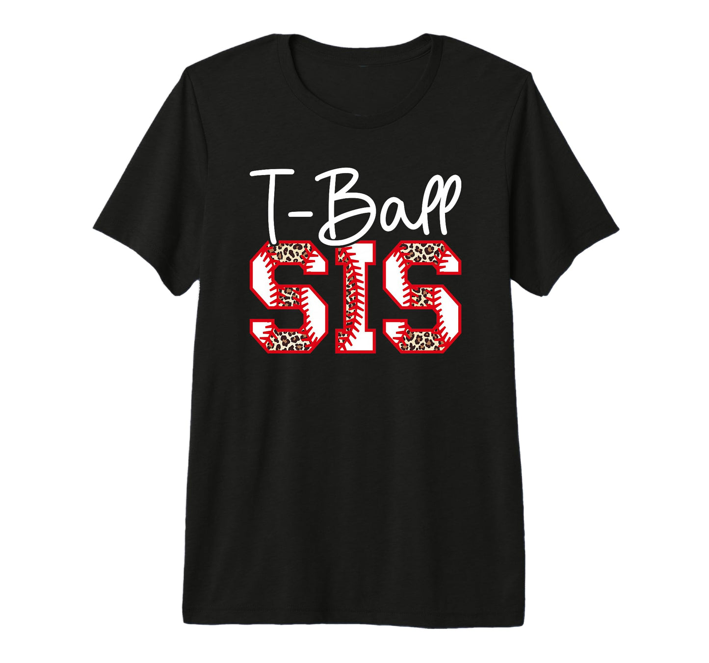 T Ball Sis Leopard Baseball T Ball T-Shirt - Minimalist Print Unisex - T-Shirt, Sweatshirt, Hoodie