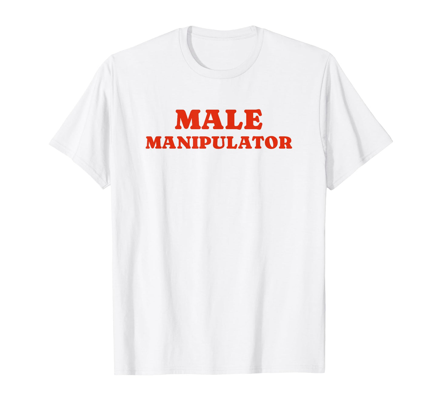 Male Manipulator Funny Y2K Aesthetic T-Shirt - Novelty Apparel for Adults - T-Shirt, Sweatshirt, Hoodie