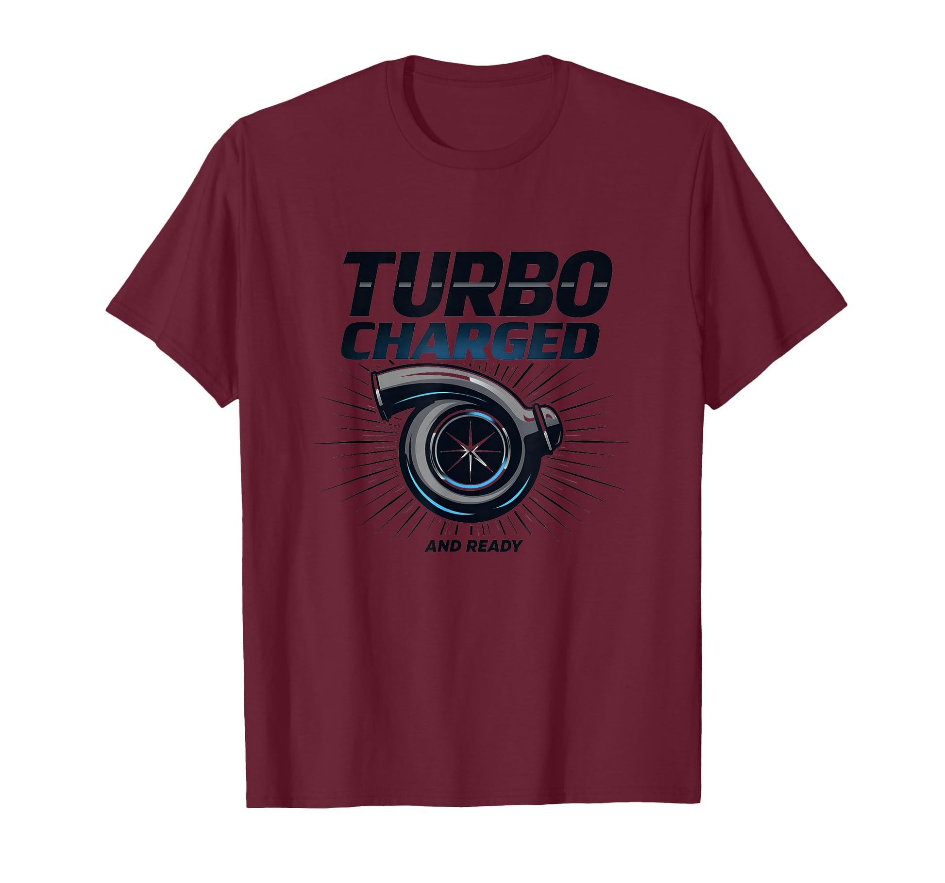 Turbo Charged And Ready Car Enthusiast T-Shirt - Graphic Print Unisex - T-Shirt, Sweatshirt, Hoodie
