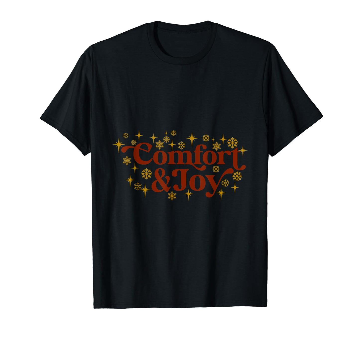 Comfort And Joy Typography T-Shirt - Trendy Graphic Unisex - T-Shirt, Sweatshirt, Hoodie