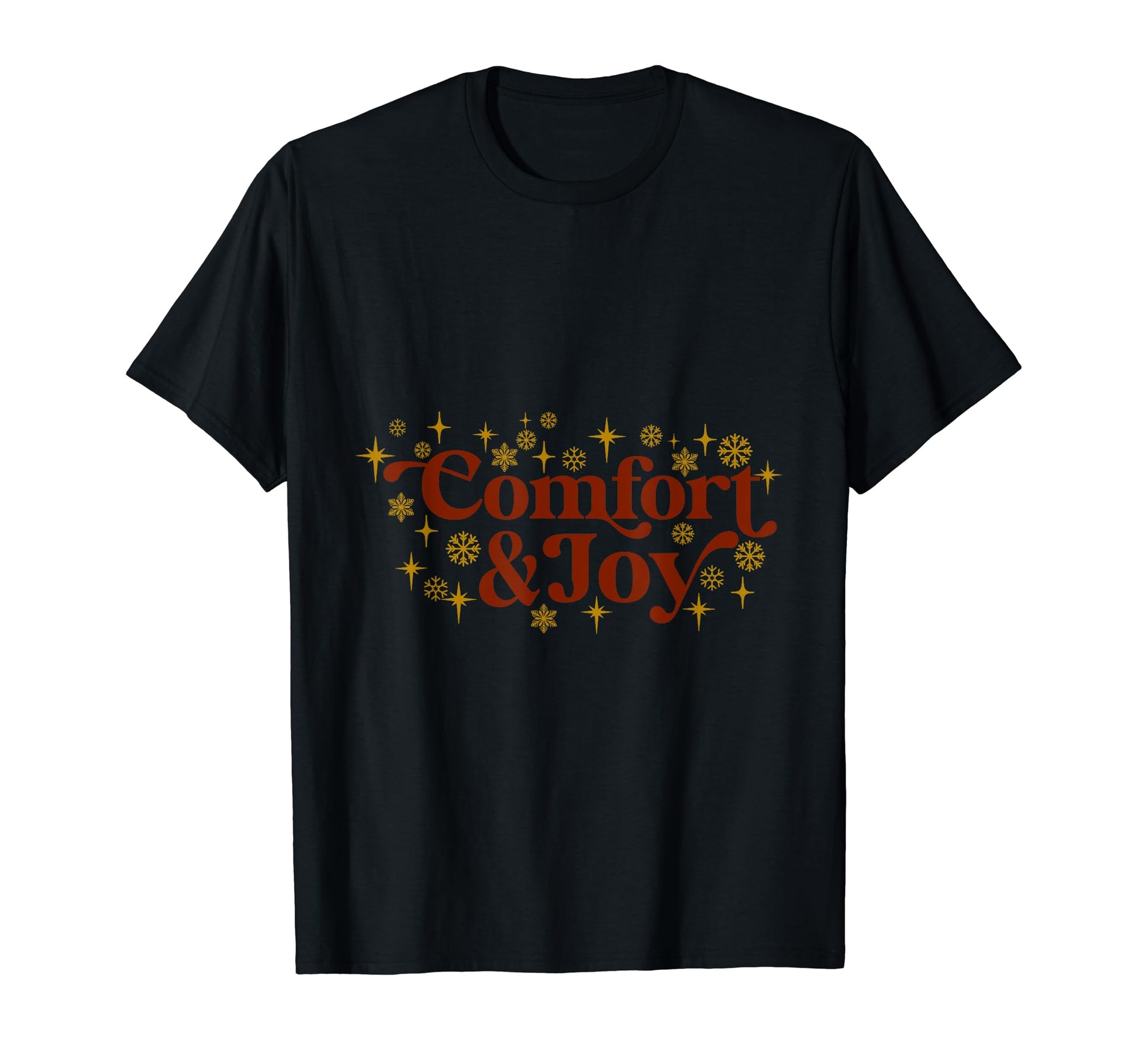 Comfort And Joy Typography T-Shirt - Trendy Graphic Unisex - T-Shirt, Sweatshirt, Hoodie