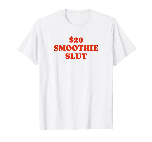 20 Smoothie Slut Funny Y2K Aesthetic T-Shirt - Minimalist Print for Adults - T-Shirt, Sweatshirt, Hoodie